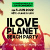 Affiche du festival I love Planet 2022 Sète : I Love Planet le 1er clean-up festif