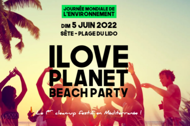 Affiche du festival I love Planet 2022 Sète : I Love Planet le 1er clean-up festif