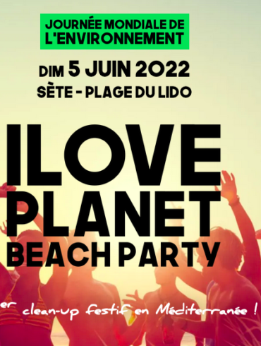 Affiche du festival I love Planet 2022 Sète : I Love Planet le 1er clean-up festif