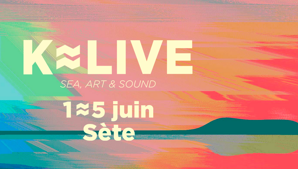 Affiche du K-Live à Sète 2022