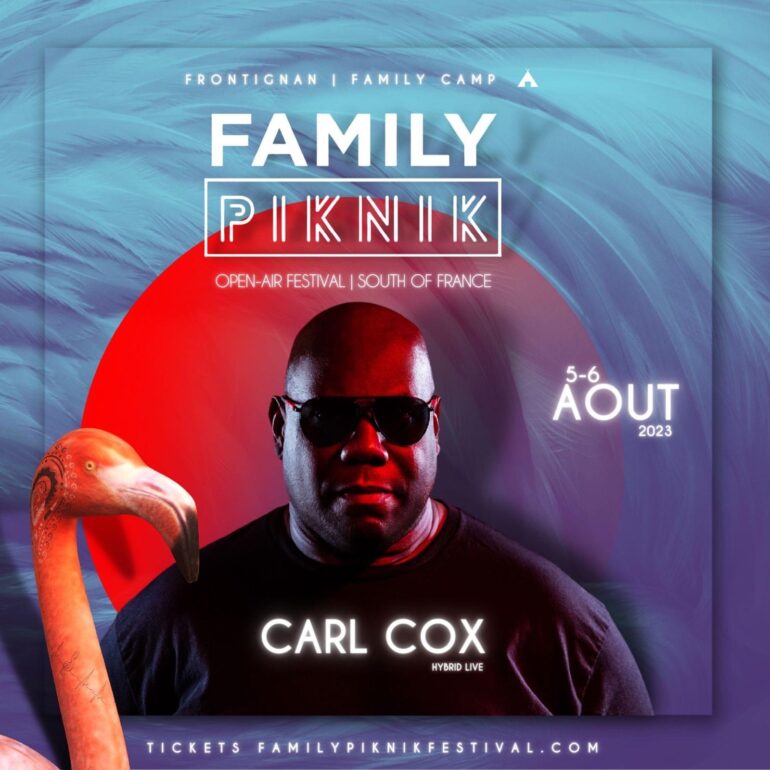 Family Piknik annonce Carl Cox pour l'édition 2023 Affiche