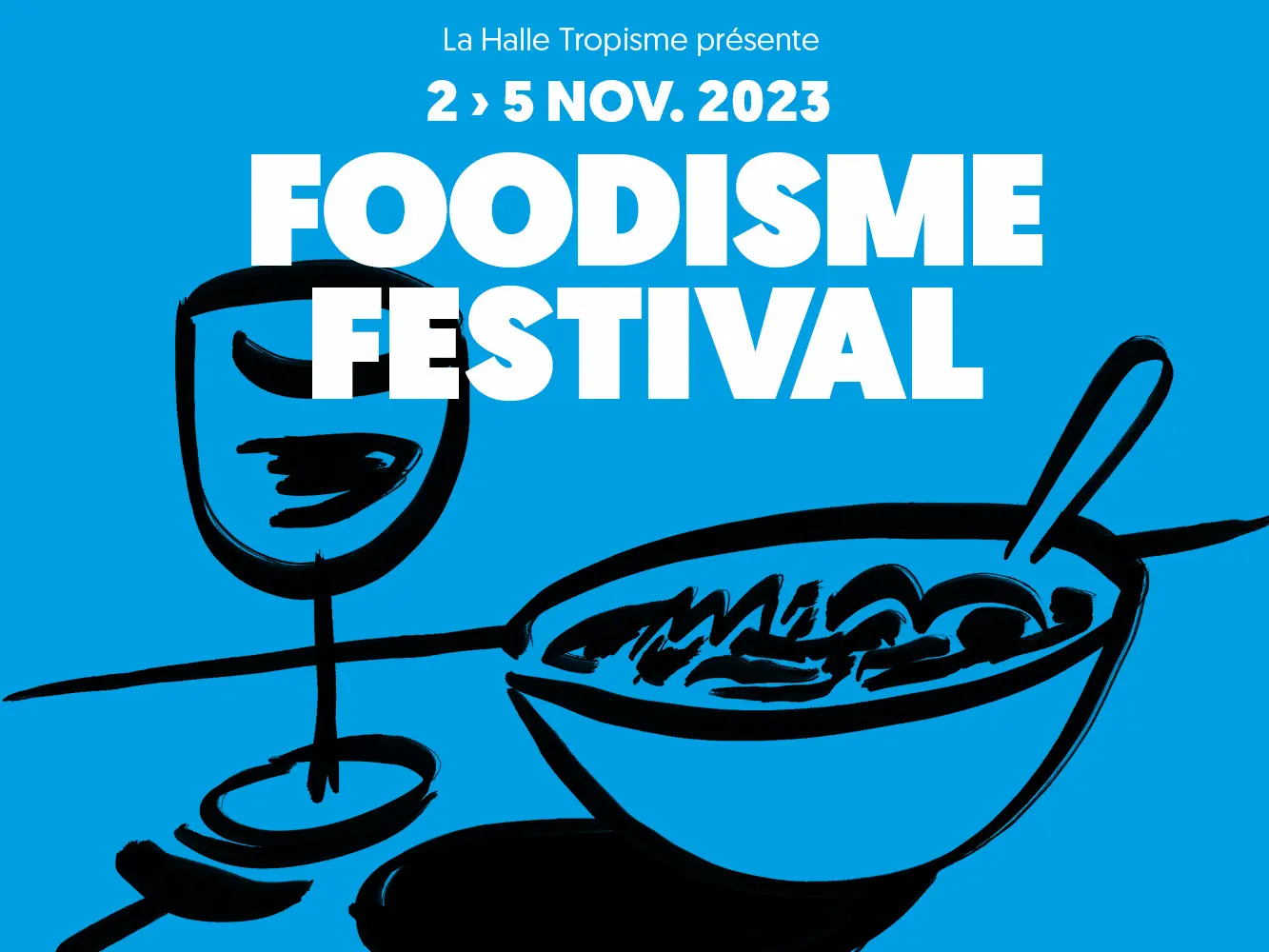 Foodisme Festival Tropisme