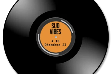 Sud Vibes - Bande -son décembre 2023