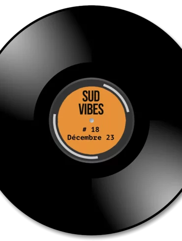 Sud Vibes - Bande -son décembre 2023
