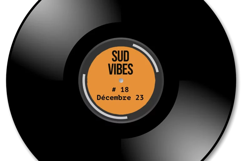 Sud Vibes - Bande -son décembre 2023