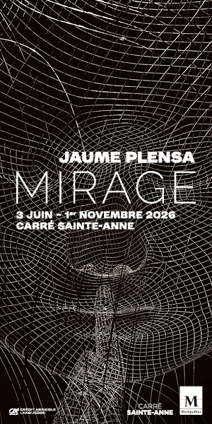 exposition Mirage Carré Saint-Anne Montpellier