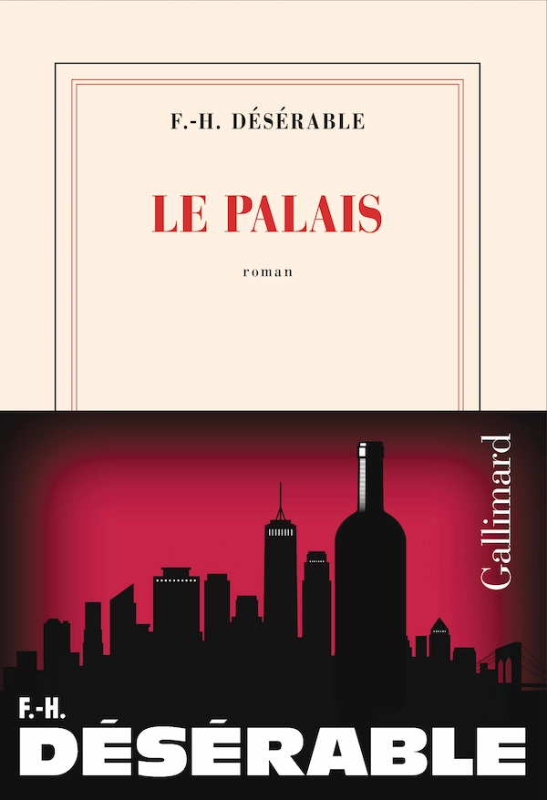 Le Palais, de François-Henri Désérable